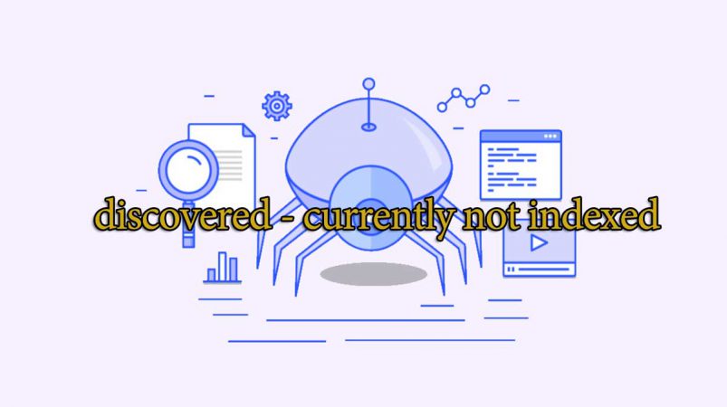 discovered - currently not indexed